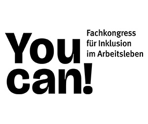 You can! Fachkongress für Inklusion im Arbeitsleben