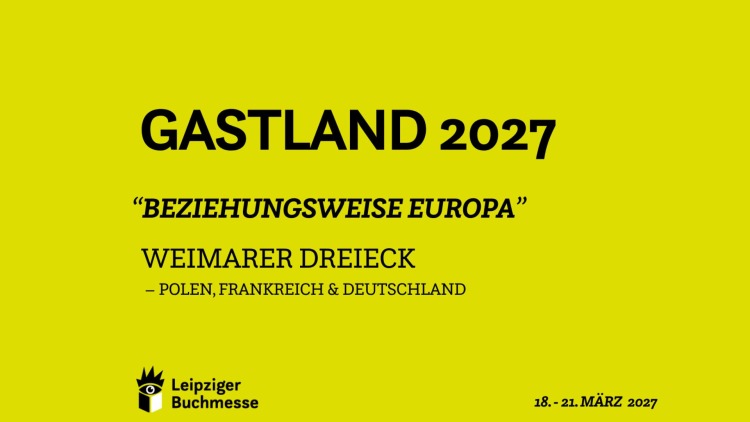 Leipziger Buchmesse 2027: Gastlandauftritt von Polen, Frankreich und Deutschland